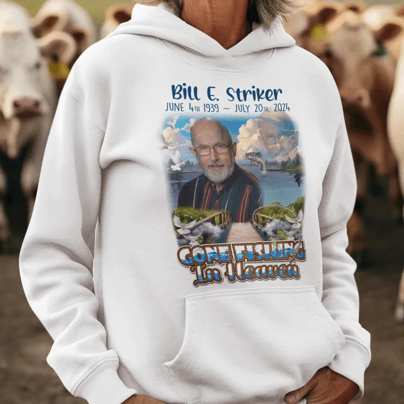 Custom Gone fishing in heaven memorial T-Shirts and hoodies, funeral t shirts, memorial day t shirt, RIP Shirts, Memorial Gift, memorial